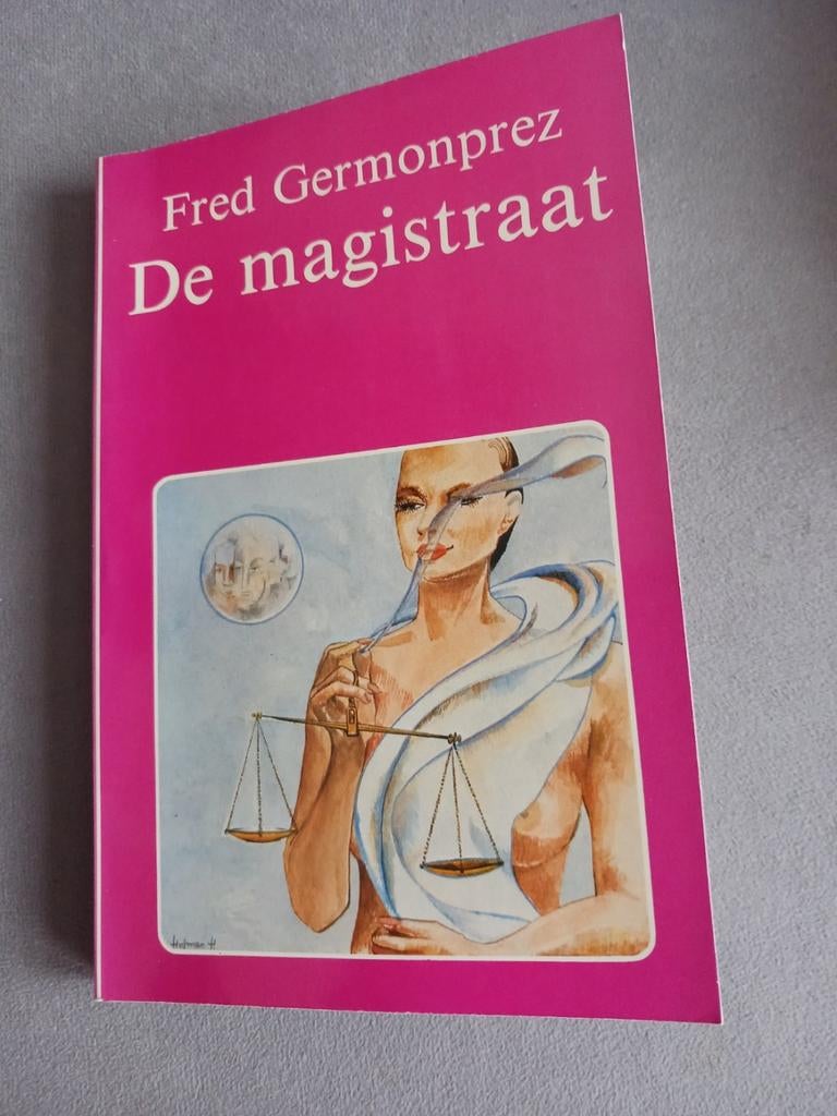 De magistraat van Fred Germonprez, Boeken, Ophalen of Verzenden, Gelezen