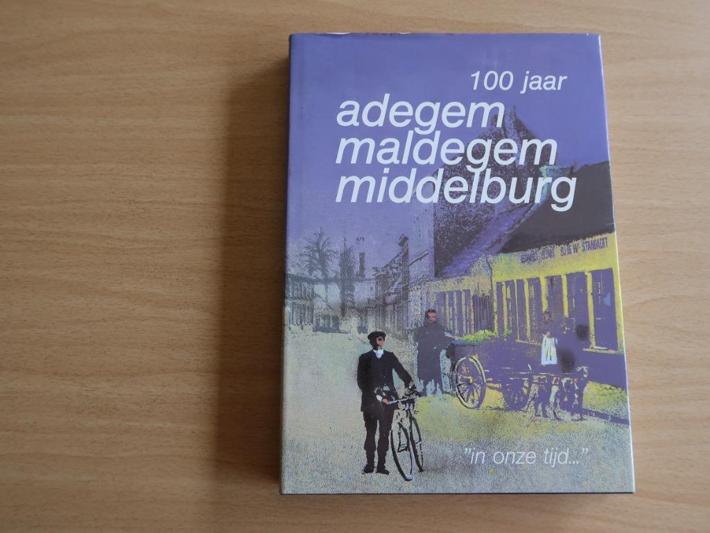 100 jaar adegem maldegem middelburg, Ophalen