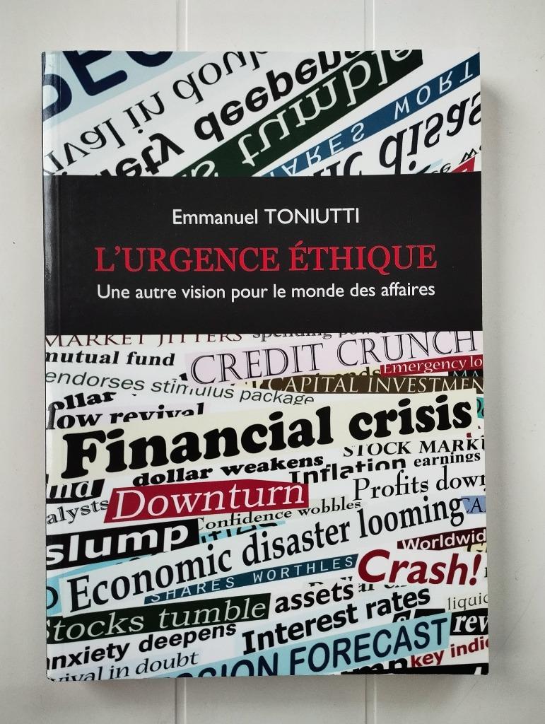 De ethische noodsituatie: een andere visie voor het bedrijfs, Boeken, Ophalen of Verzenden, Zo goed als nieuw, Emmanuel Toniutti