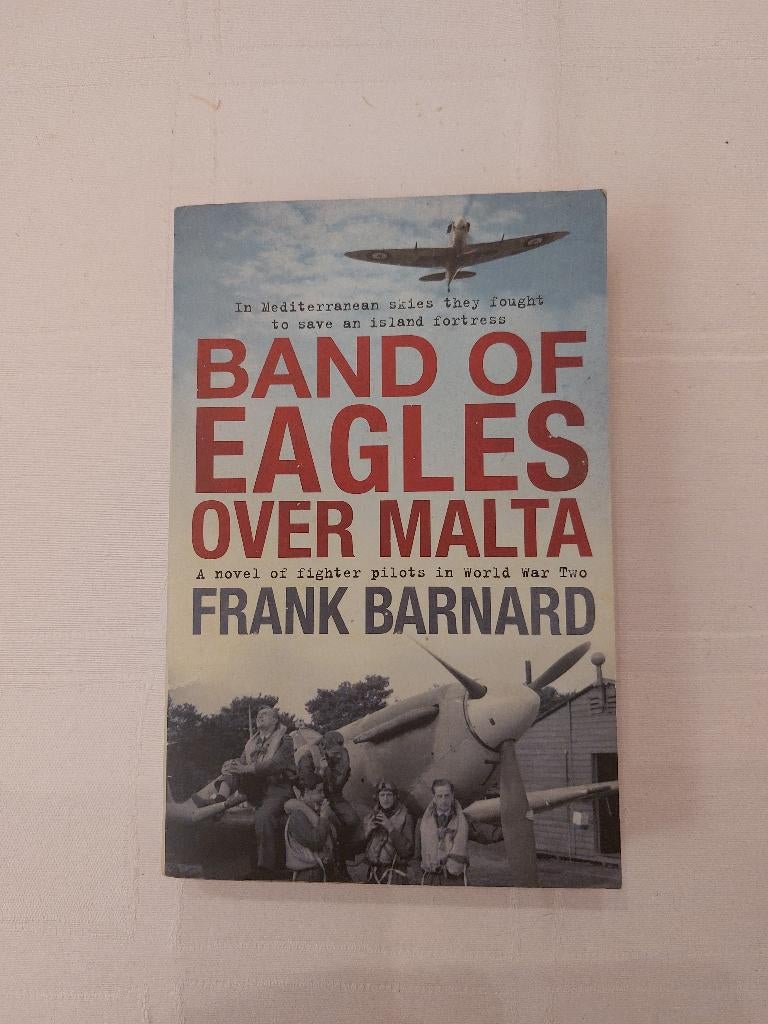 Band of Eagles over Malta, Ophalen, Tweede Wereldoorlog, Gelezen, Frank Barnard
