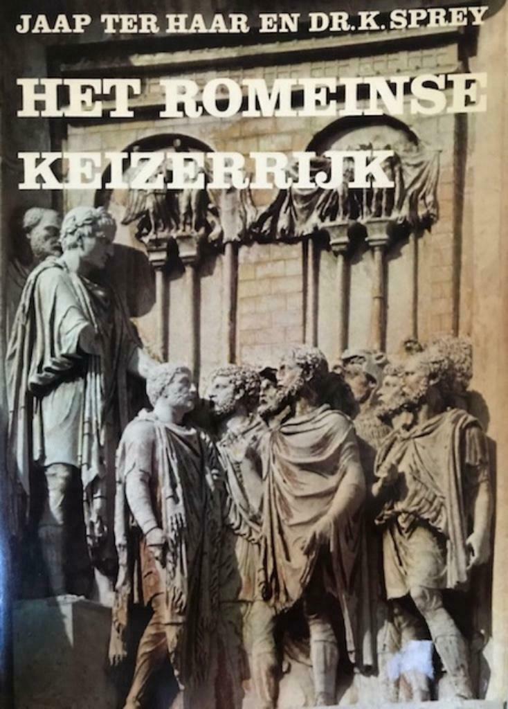Het Romeinse keizerrijk, Jaap Ter Haar en Dr.K.Sprey, Ophalen