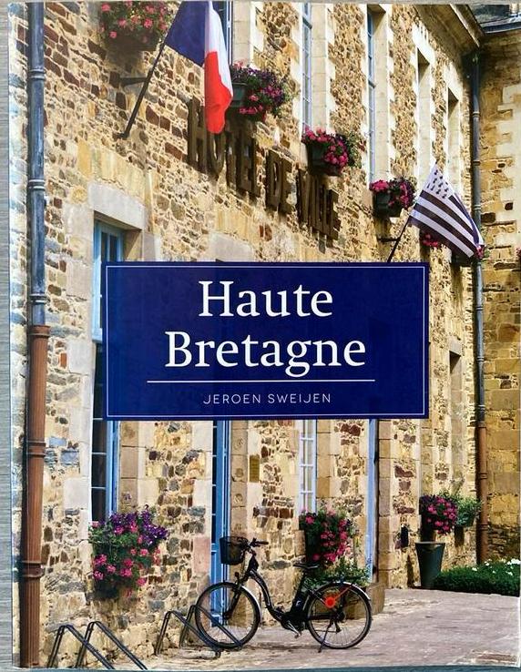 Jeroen Sweijen - Haute Bretagne, Boeken, Verzenden, Jeroen Sweijen, Europa