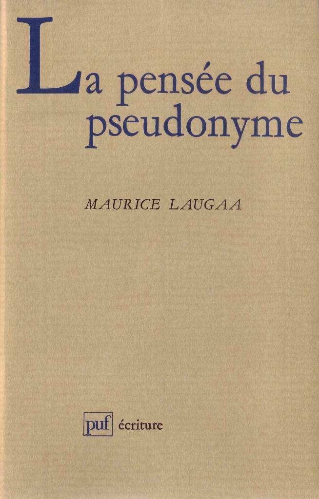 Maurice Laugaa, La pensée du pseudonyme, Enlèvement ou Envoi, Un auteur, Comme neuf, Maurice Laugaa