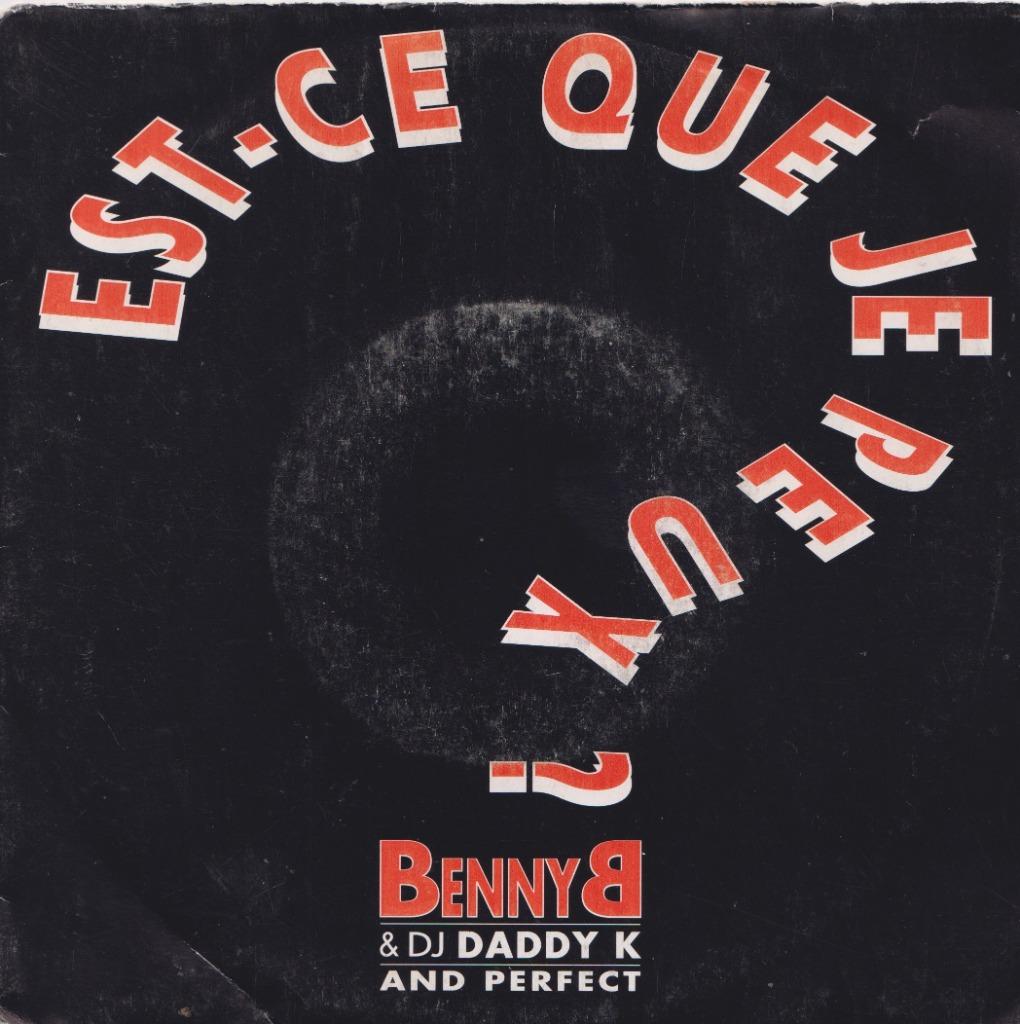Benny B & DJ Daddy K – Est-ce que je peux ? - Single, Enlèvement ou Envoi, Single, Utilisé, Pop