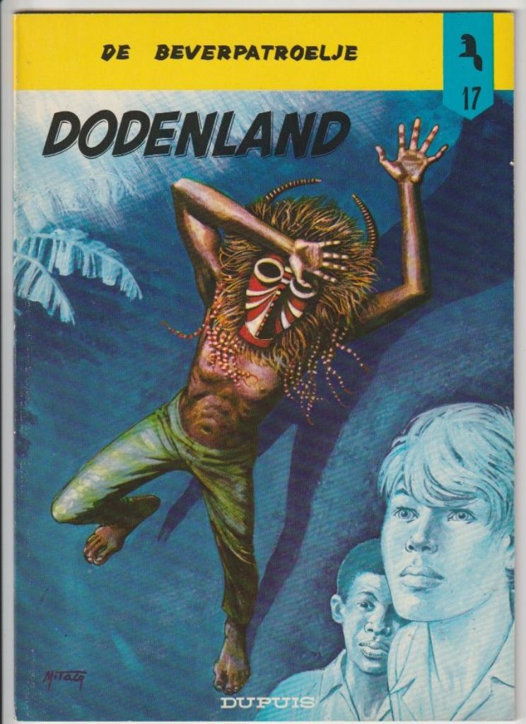 DE BEVERPATROELJE N17 "DODENLAND" - EERSTE DRUK 1972, Boeken, Stripverhalen, Gelezen, Eén stripboek, Mitacq, Ophalen of Verzenden