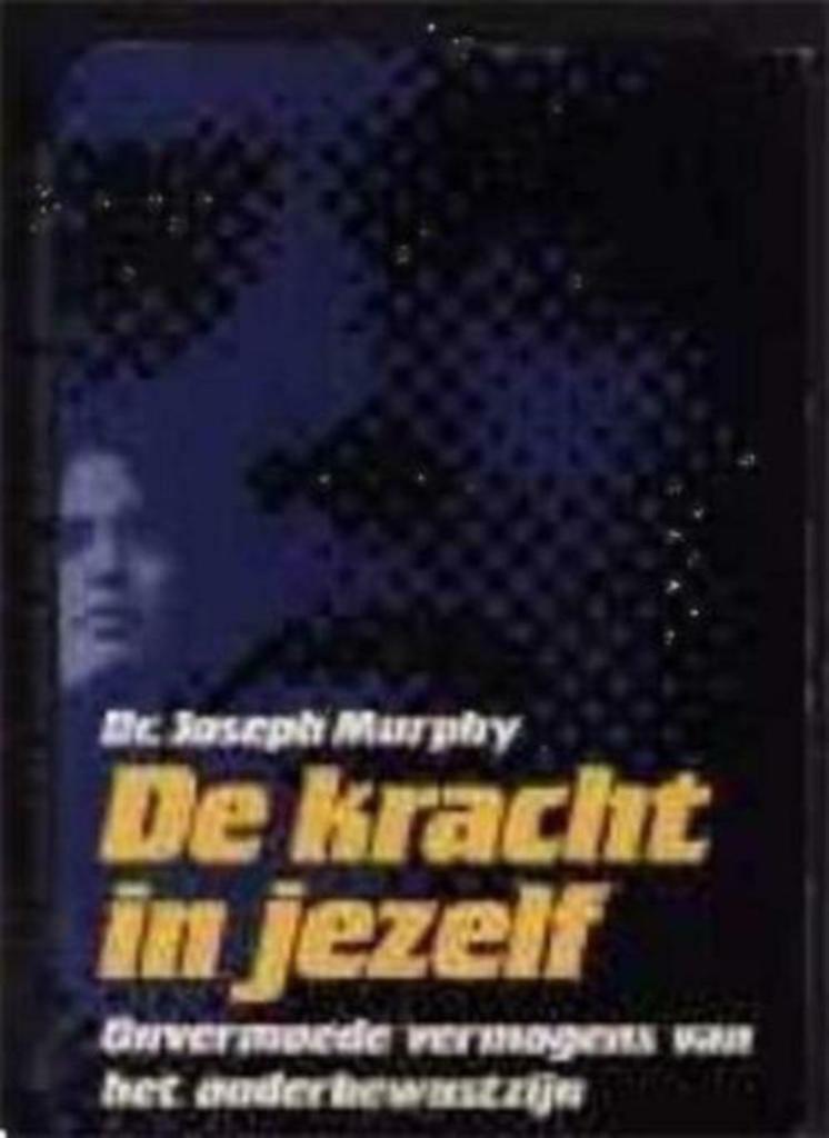 De kracht in jezelf Dr. Joseph Murphy, Boeken, Ophalen, Dr. Joseph Murphy