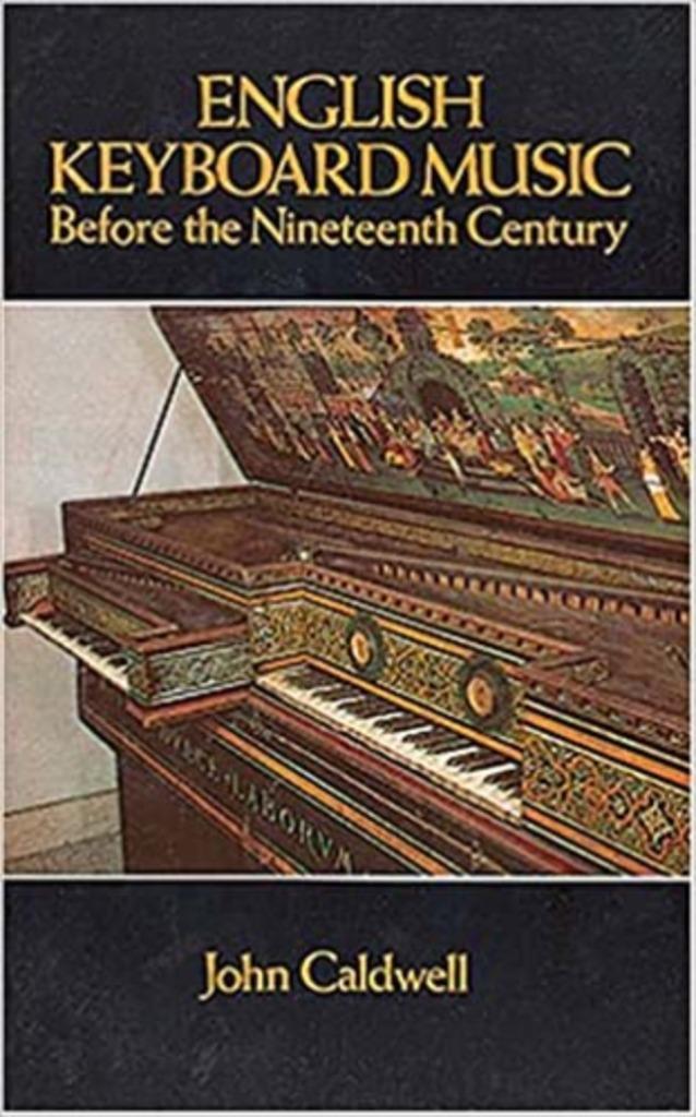 English Keyboard Music Before the Nineteenth Century, Gelezen, Instrument, John Caldwell, Ophalen of Verzenden