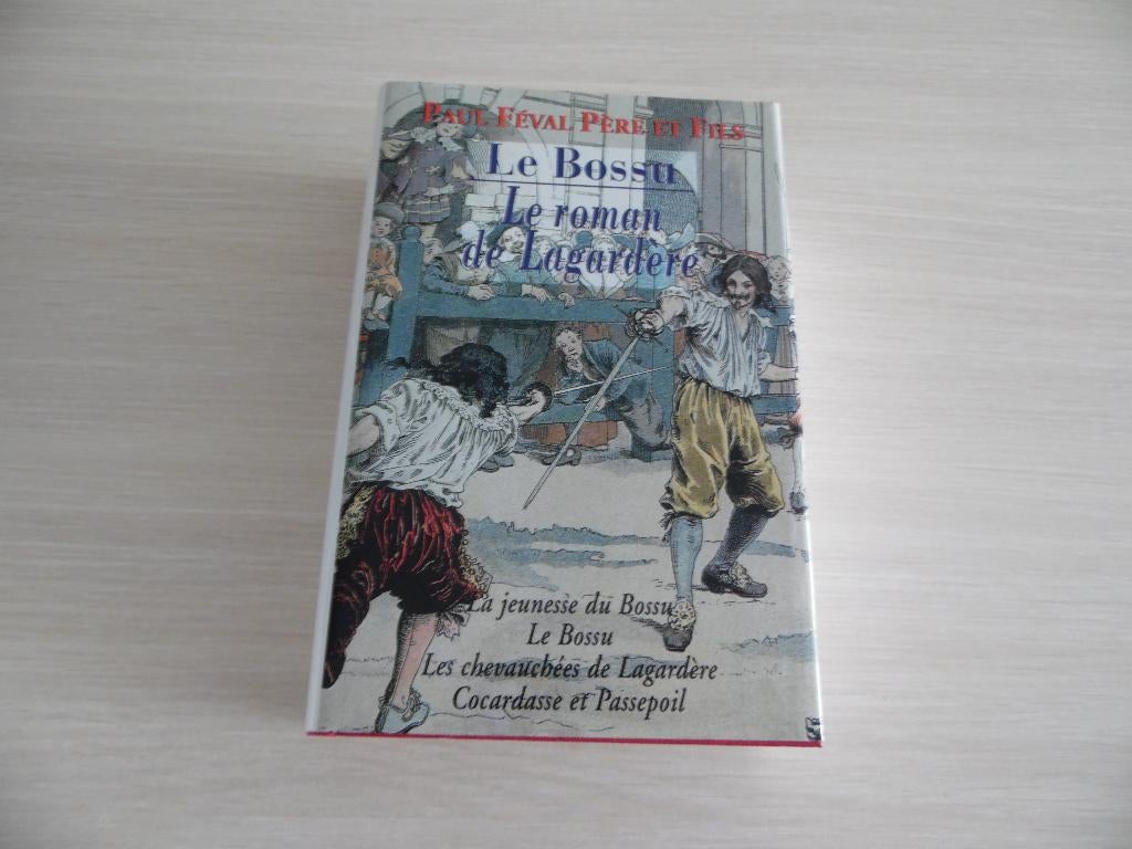 LE BOSSU LE ROMAN DE LAGARDÈRE       PAUL FÉVAL, Enlèvement ou Envoi, Comme neuf, Europe autre, Paul Féval
