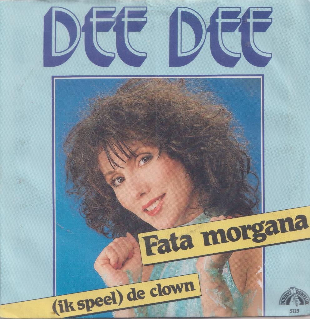 Dee Dee – Fata Morgana / Ik speel de clown - Single, Cd's en Dvd's, Vinyl Singles, Gebruikt, 7 inch, Single, Ophalen of Verzenden