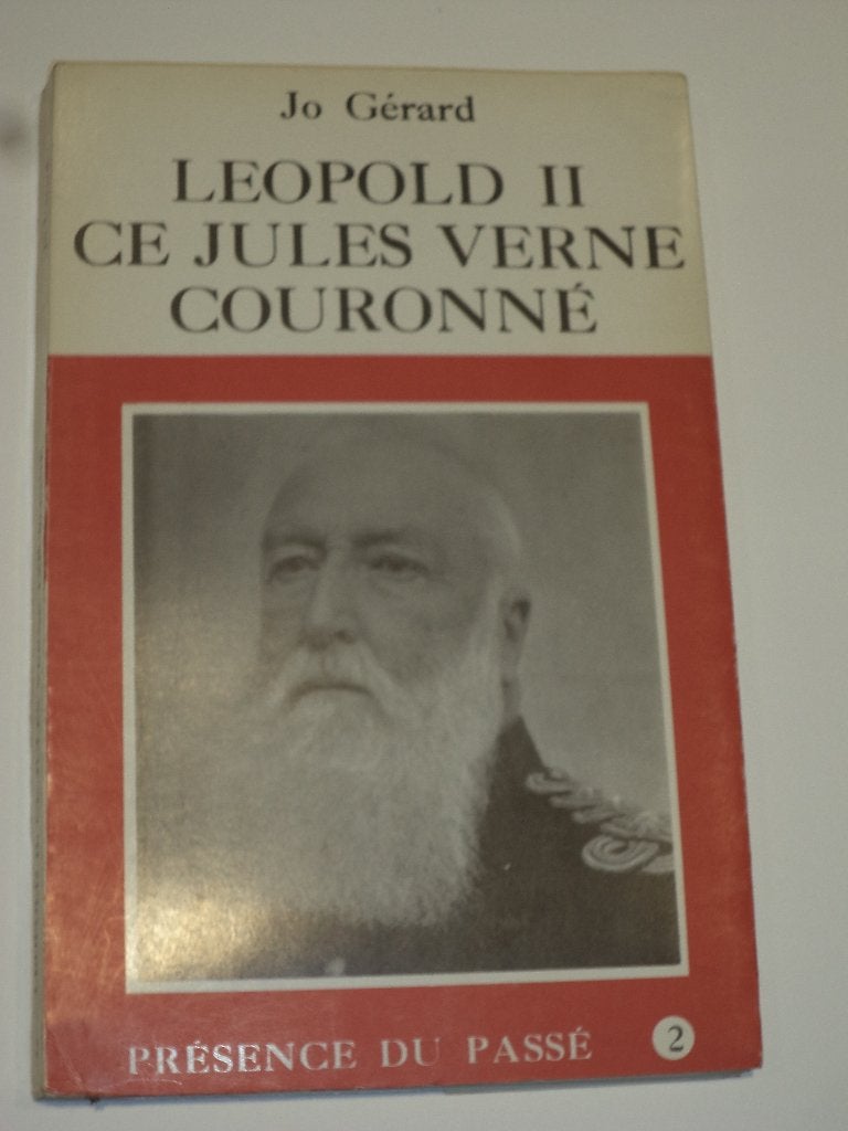 Roi Léopold II : Ce Jules Verne couronné par Jo Gérard, Enlèvement ou Envoi