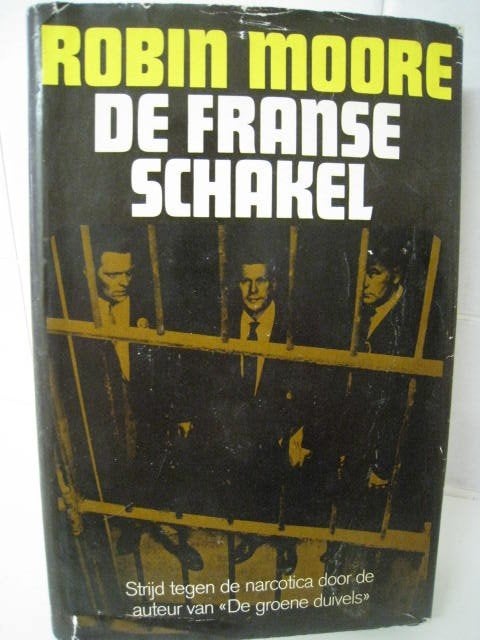 De Franse Schakel, Robin Moore, Strijd tegen de narotica, Boeken, Ophalen