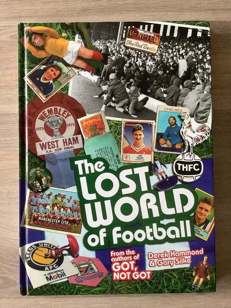 Lost World Of Football From the Writers of Got, Not Got, Sport de ballon, Enlèvement ou Envoi, Diverse auteurs, Comme neuf