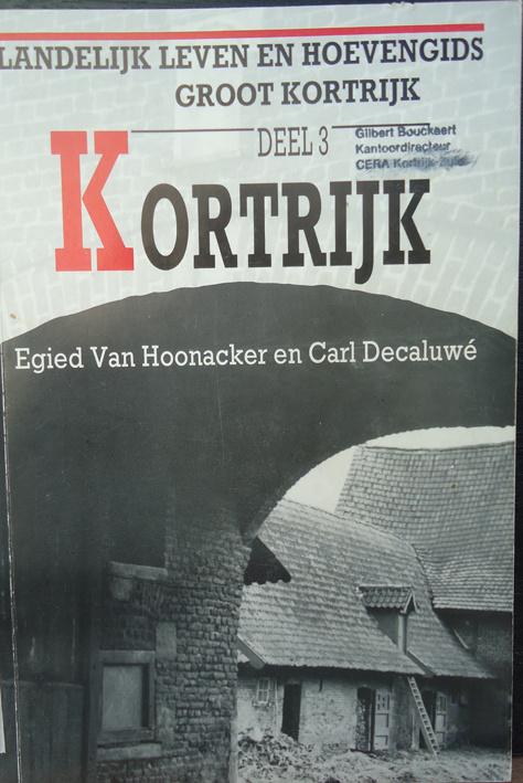 Landelijk leven en hoevengids Groot-Kortrijk Deel 3 Kortrijk, Boeken, Geschiedenis | Stad en Regio, Ophalen of Verzenden