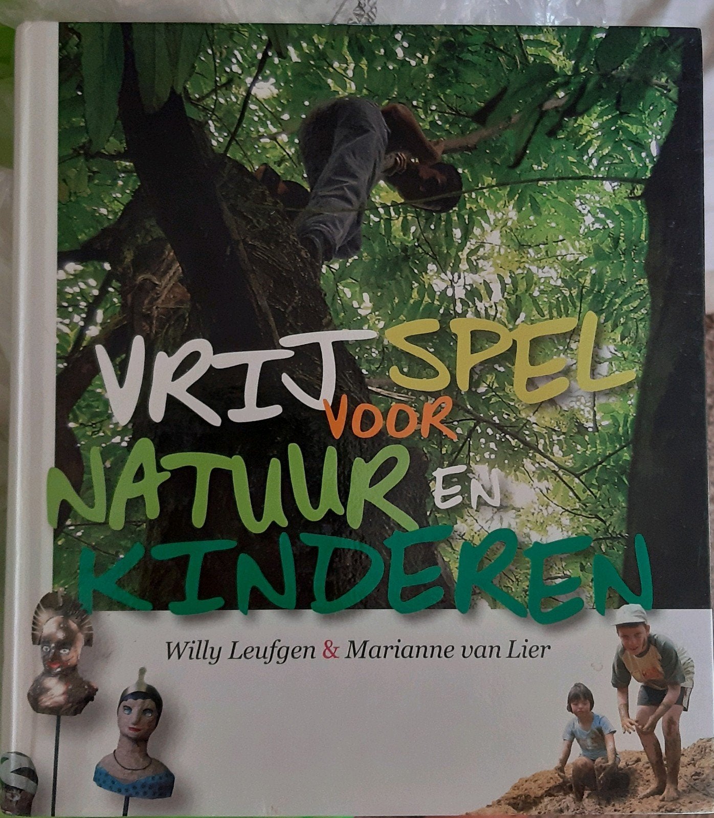 W. Leufgen - Vrij spel voor natuur en kinderen, Boeken, Psychologie, Ophalen of Verzenden, W. Leufgen; M. van Lier