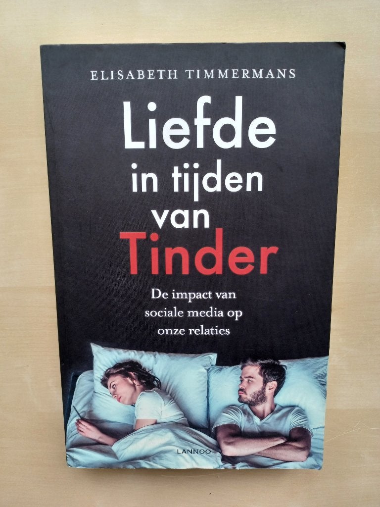 Liefde in tijden van Tinder, Livres, Enlèvement ou Envoi, Utilisé, Psychologie sociale, Elisabeth Timmermans