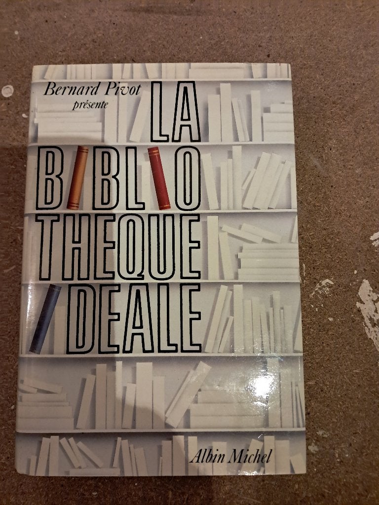 La bibliothèque idéale de Bernard Pivot : Edition originale., Enlèvement