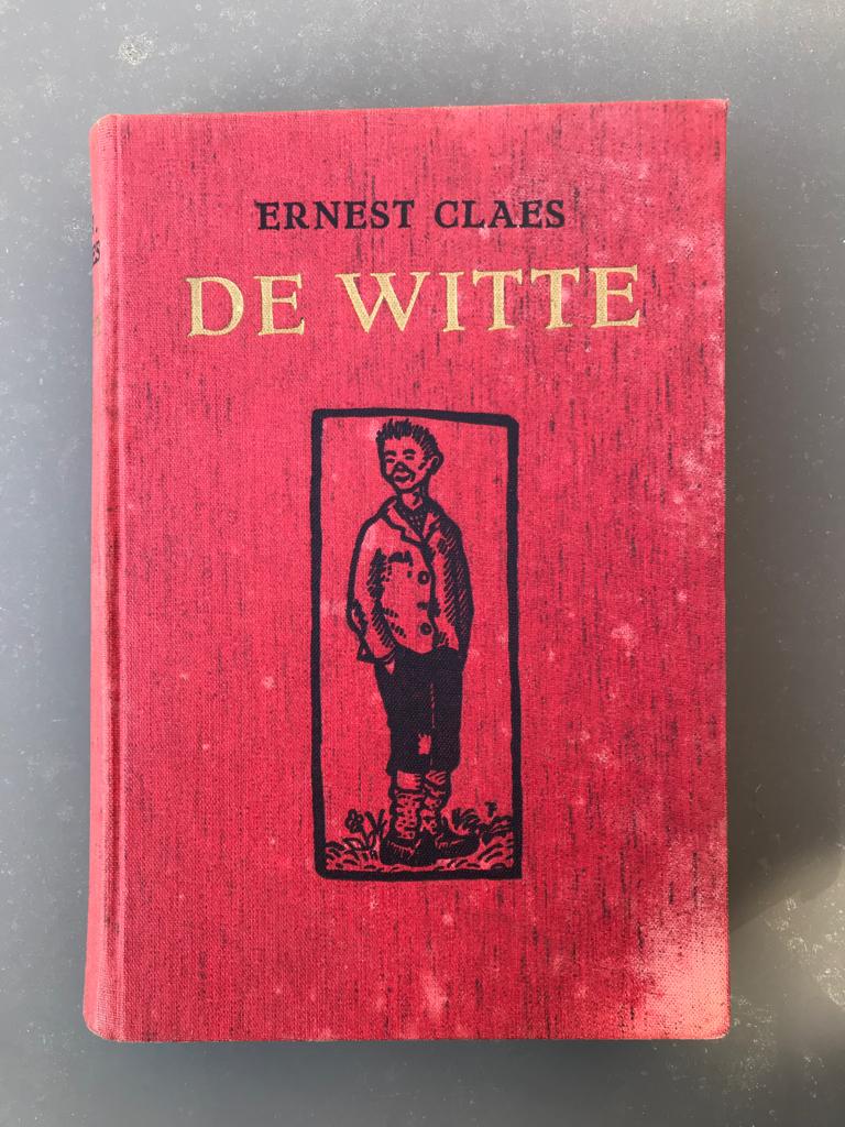 Boek : Boek: De Witte van en gehandtekend  door Ernest Claes, Enlèvement ou Envoi, Utilisé, Belgique