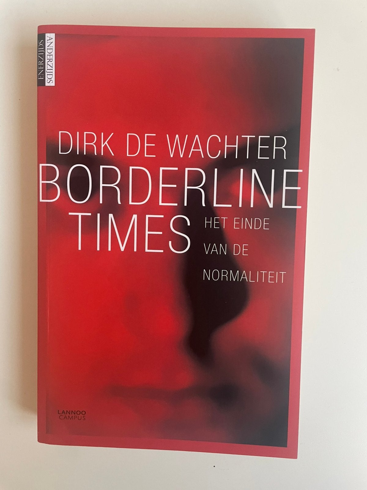 Dirk de Wachter - Borderline times, Ophalen, Dirk de Wachter
