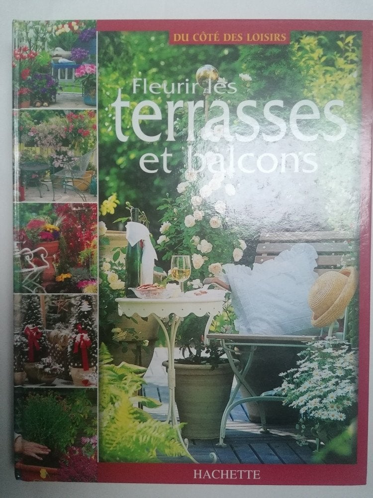 Fleurir les terrasses et balcons, Livres, Maison & Jardinage, Utilisé, Enlèvement ou Envoi