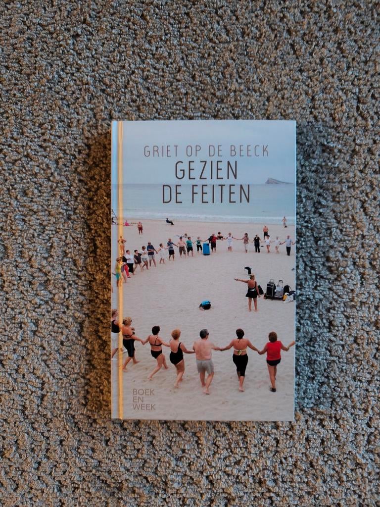 Griet op de Beeck - Gezien de feiten, Boeken, Ophalen of Verzenden, Griet op de Beeck