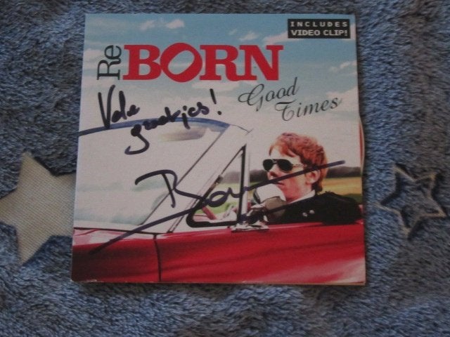 CD Single : ReBorn - Good Times -- Born -- Getekend - 2006, CD & DVD, Enlèvement ou Envoi, Comme neuf, Pop, Signé
