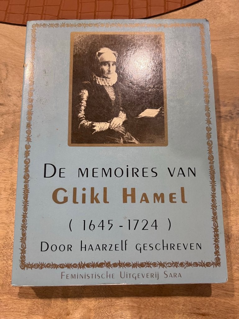De memoires van Glikl Hamel (1645 - 1724) door haarzelf gesc, Ophalen of Verzenden, Gelezen, Glikl Hamel, Politiek