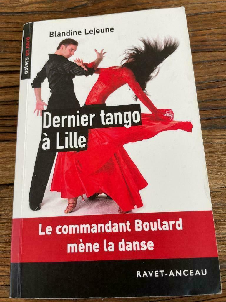 Dernier tango à Lille (Blandine Lejeune), Enlèvement ou Envoi, Comme neuf, Blandine Lejeune