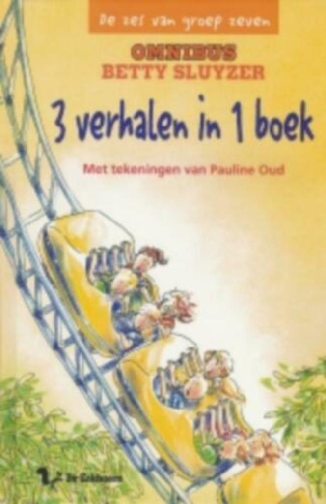 De zes van groep zeven / Betty Sluyzer / 2 boeken  vanaf 3, Ophalen of Verzenden, Zo goed als nieuw
