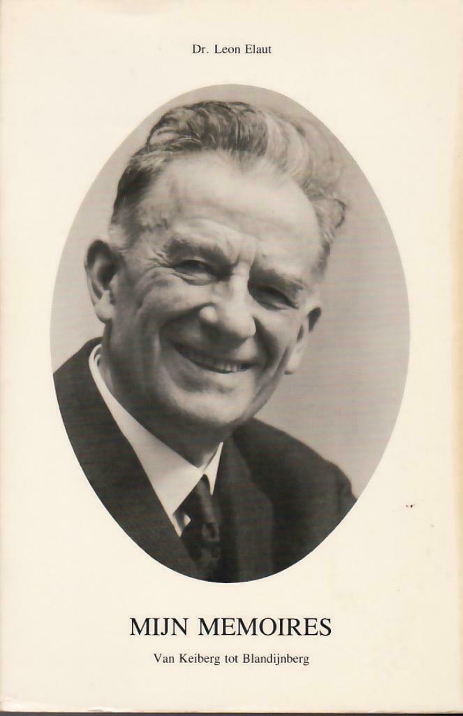 Dr. Leon Elaut, Mijn Memoires.  Van Keiberg tot Blandijnberg, Boeken, Verzenden, Nieuw, Wetenschap