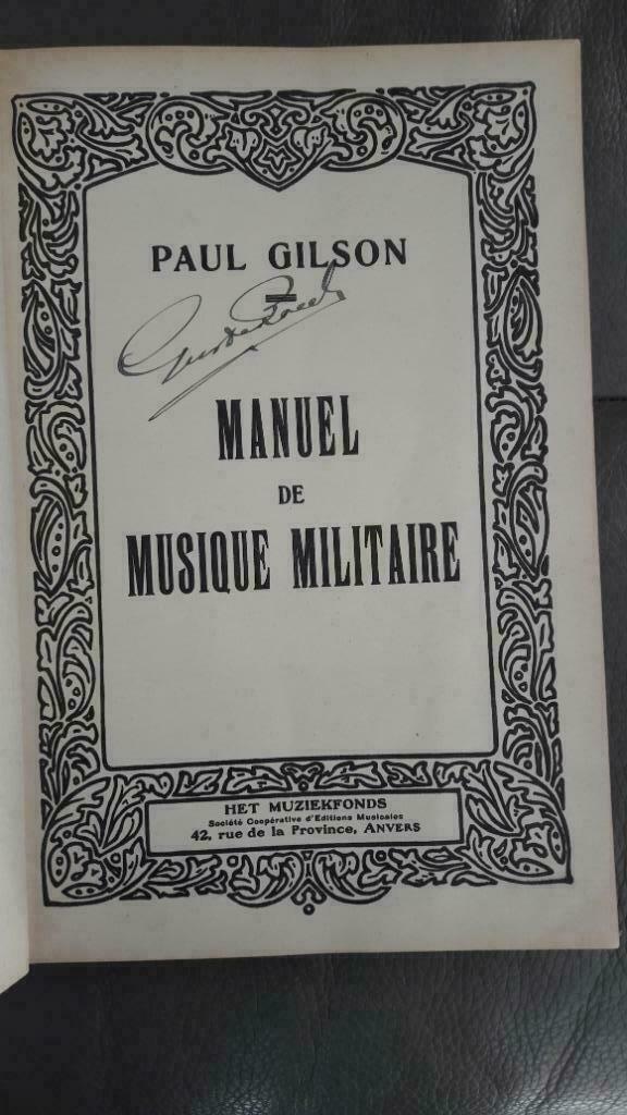 Manuel de musique militaire Paul Gilson 1926, Enlèvement ou Envoi, Utilisé, Genre ou Style