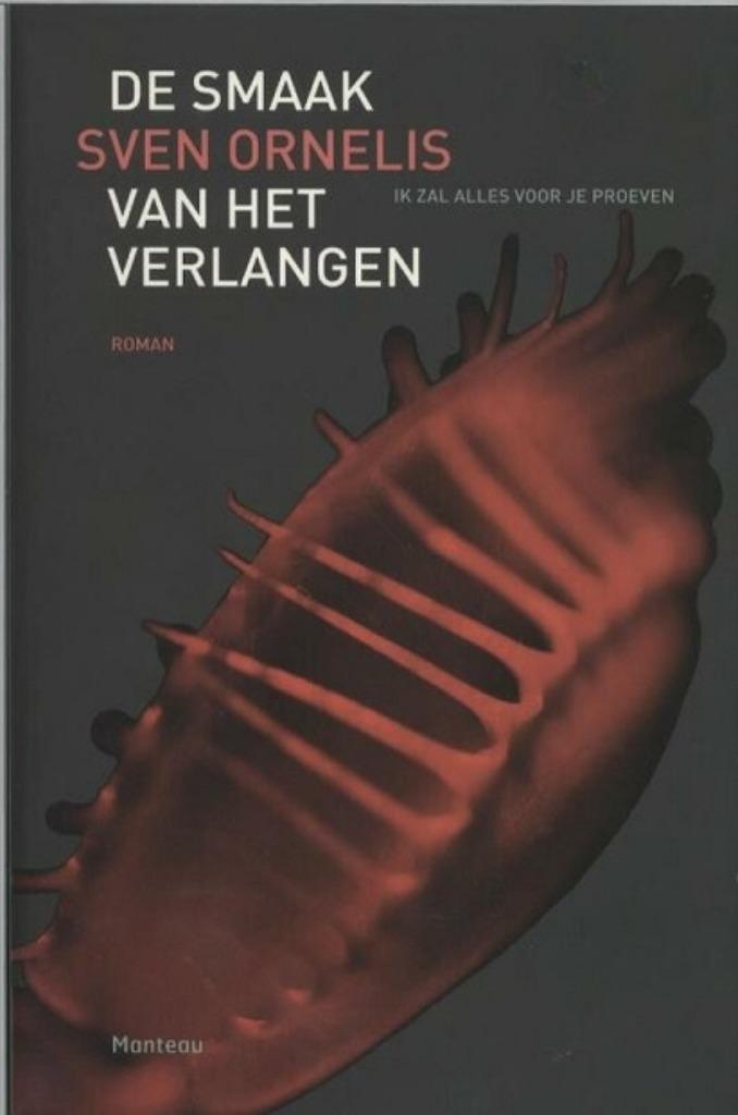 De Smaak Van Het Verlangen - Sven Ornelis, Boeken, Ophalen of Verzenden