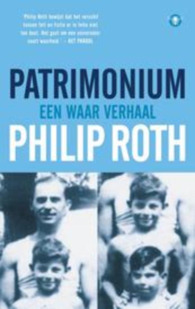 Patrimonium / een waar verhaal / Philip Roth, Enlèvement ou Envoi, Utilisé