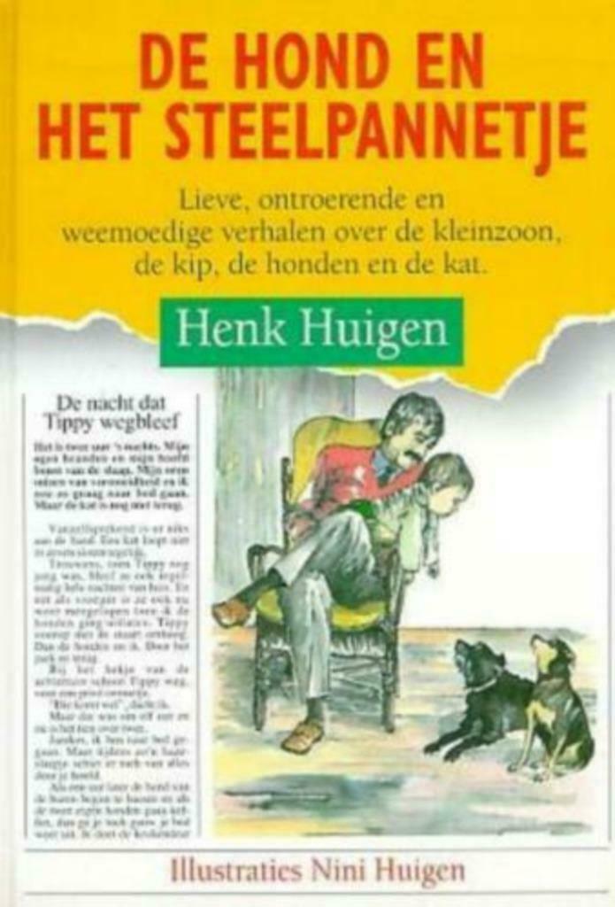 De hond en het steelpannetje / Henk Huigen, Enlèvement ou Envoi, Comme neuf