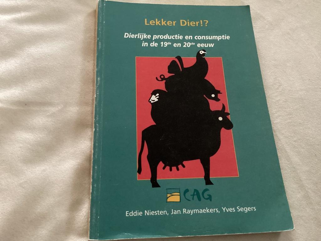 Lekker dier !? Dierlijke productie en consumptie, Boeken, Ophalen of Verzenden