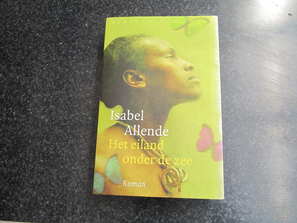 boek Isabel Allende , Het eiland onder de zon, Enlèvement ou Envoi, Isabel Allende, Utilisé, Reste du monde