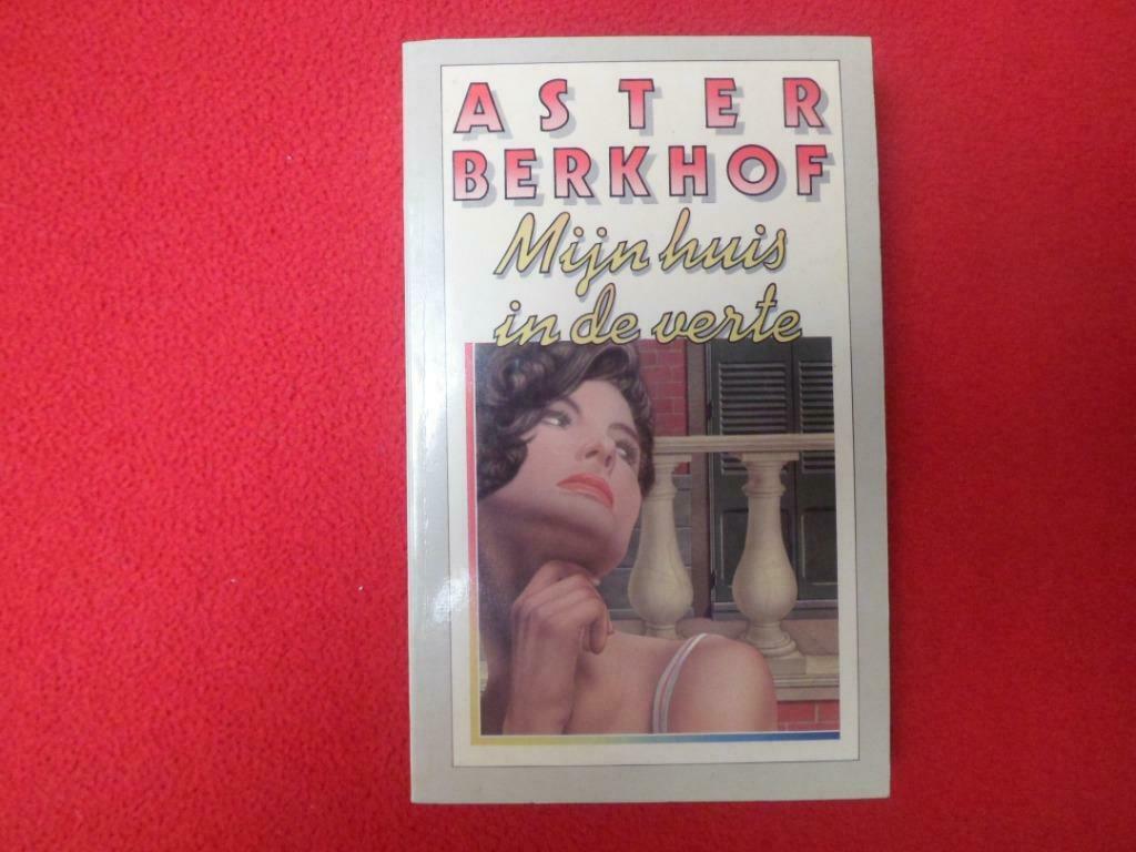 Aster Berkhof: Mijn huis in de verte, Ophalen of Verzenden, Zo goed als nieuw, Aster Berkhof, België