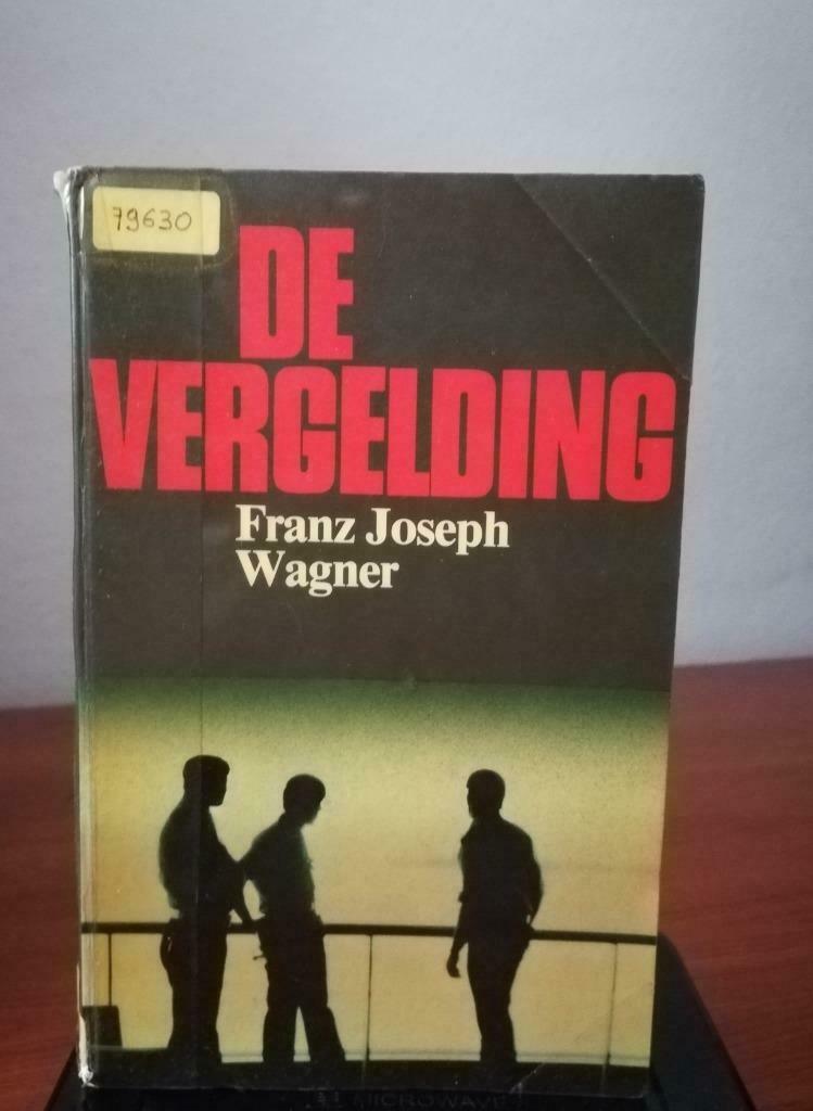 De Vergelding (Franz Joseph Wagner), Gelezen, Franz Joseph Wagner, Ophalen of Verzenden, Nederland