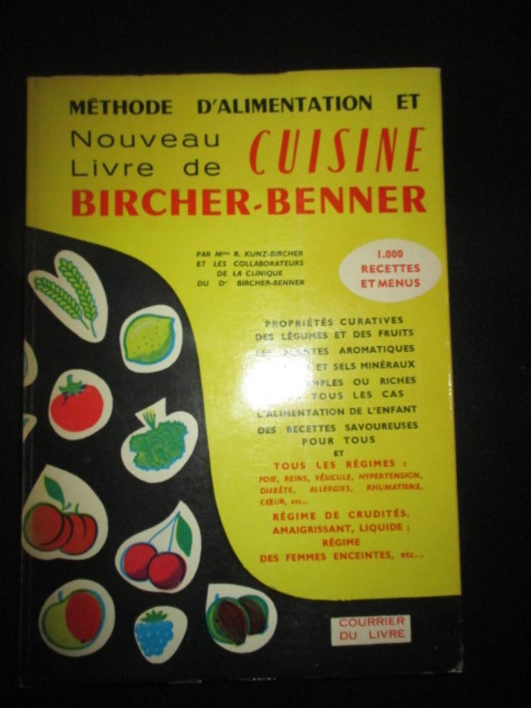 Methode d'alimentation et nouveau livre de cuisine, Enlèvement ou Envoi, Bircher-Benner, Comme neuf, Cuisine saine