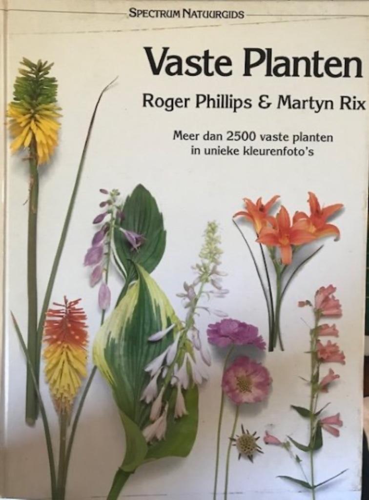 Vaste Planten, Roger Phillips en Martyn Rix, Boeken, Ophalen, Bloemen, Planten en Bomen