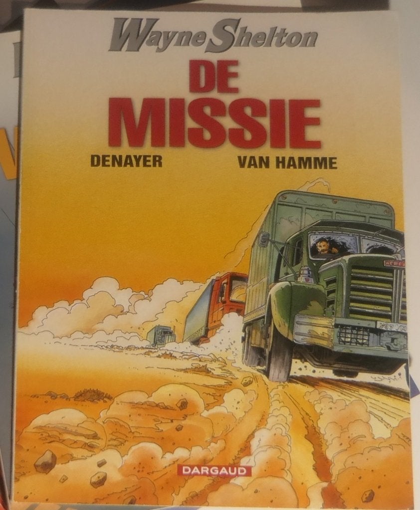 strip Wayne Shelton 1. De Missie   Denayer Van Hamme, Enlèvement ou Envoi, Comme neuf, Denayer / Van Hamme