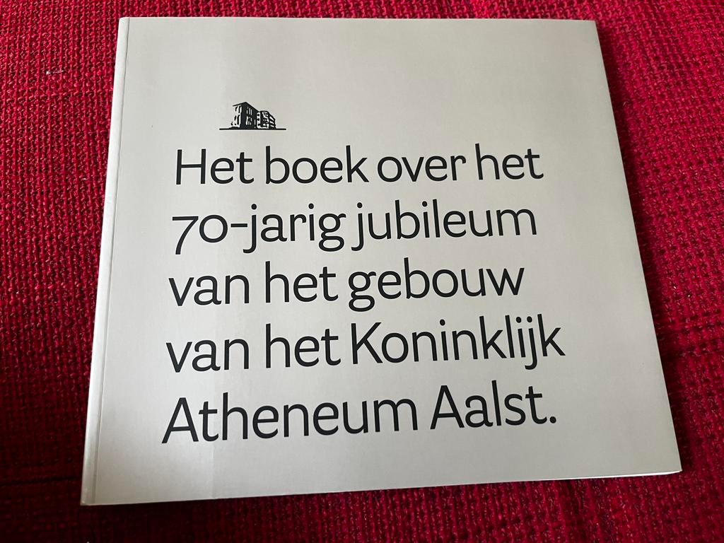Boek Aalst - 70 jaar Koninklijk Atheneum, Ophalen of Verzenden, Zo goed als nieuw