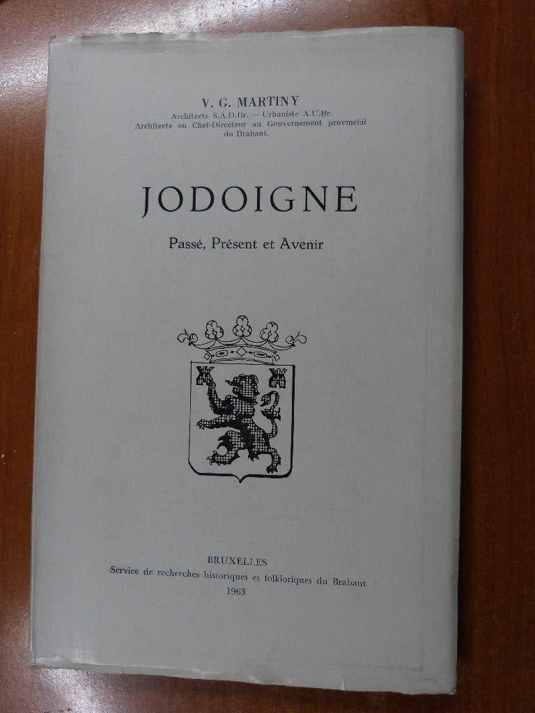Livre regionale  Jodoigne  1963 Passé , Résent et Avenir, Envoi, 20e siècle ou après, Comme neuf