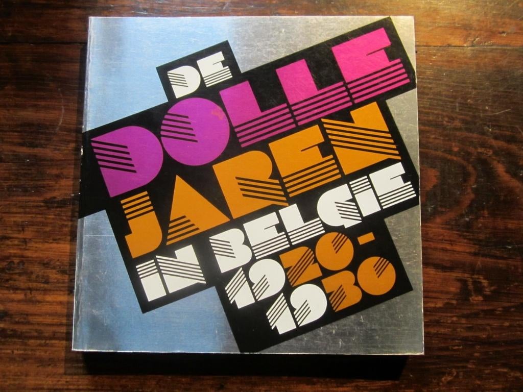 Livre : De dolle jaren in België 1920-1930, Envoi, Comme neuf, Autres sujets/thèmes