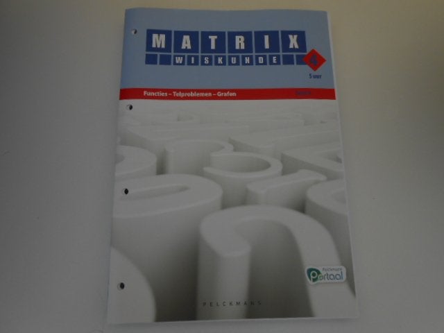 NIEUW Matrix wiskunde 5 U - 4de J - functies/telproblemen, ASO, Wiskunde A, Pelckmans Portaal, Ophalen of Verzenden