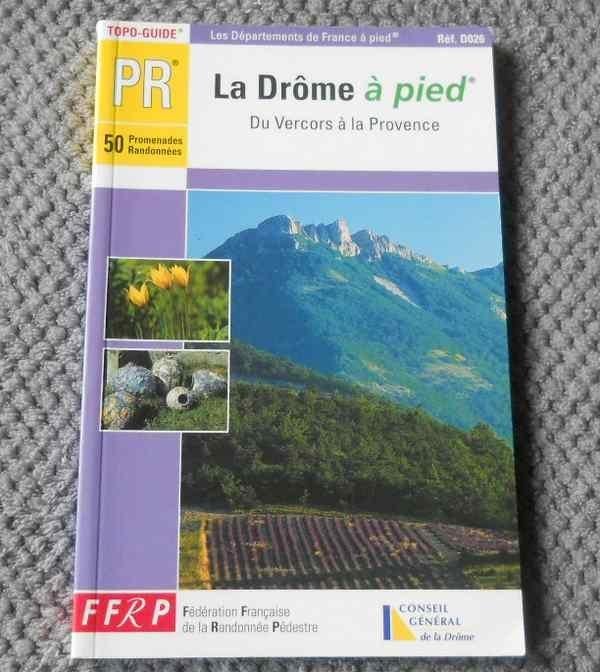 Topo-Guide La Drôme à pied du Vercors à la Provence, Livres, Enlèvement ou Envoi, Utilisé, Europe, Guide de balades à vélo ou à pied