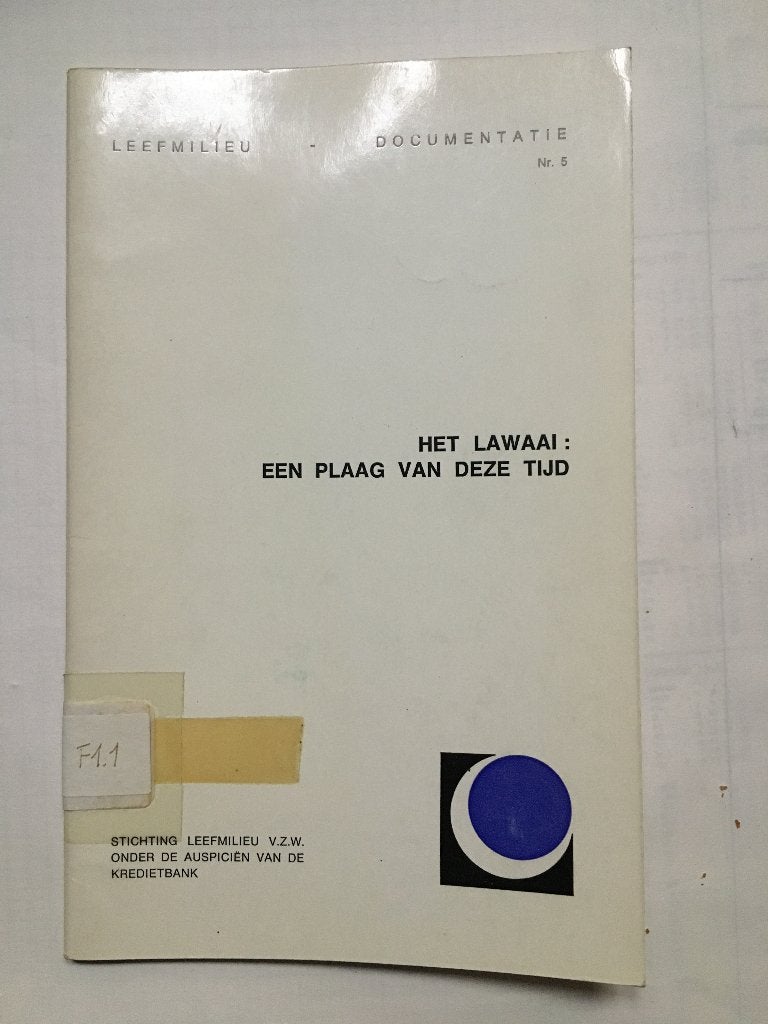 Het lawaai. Een plaag van deze tijd, Livres, Nature, Enlèvement ou Envoi, Utilisé, Nature en général