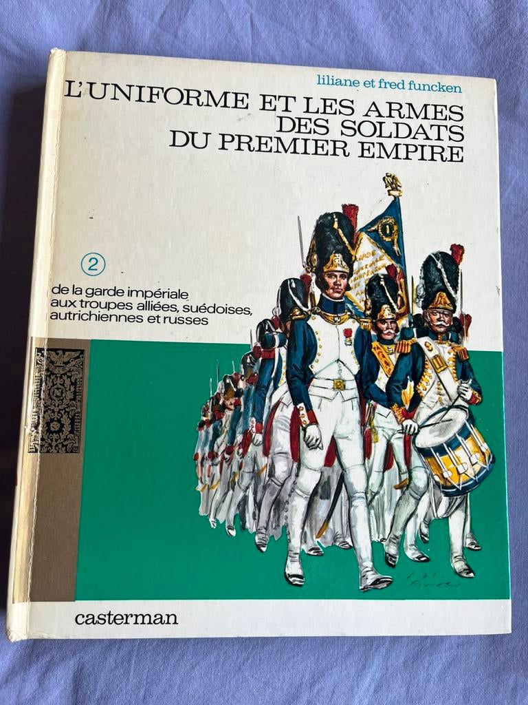 L’uniforme et les armes des soldats du premier empire, Enlèvement ou Envoi, Comme neuf