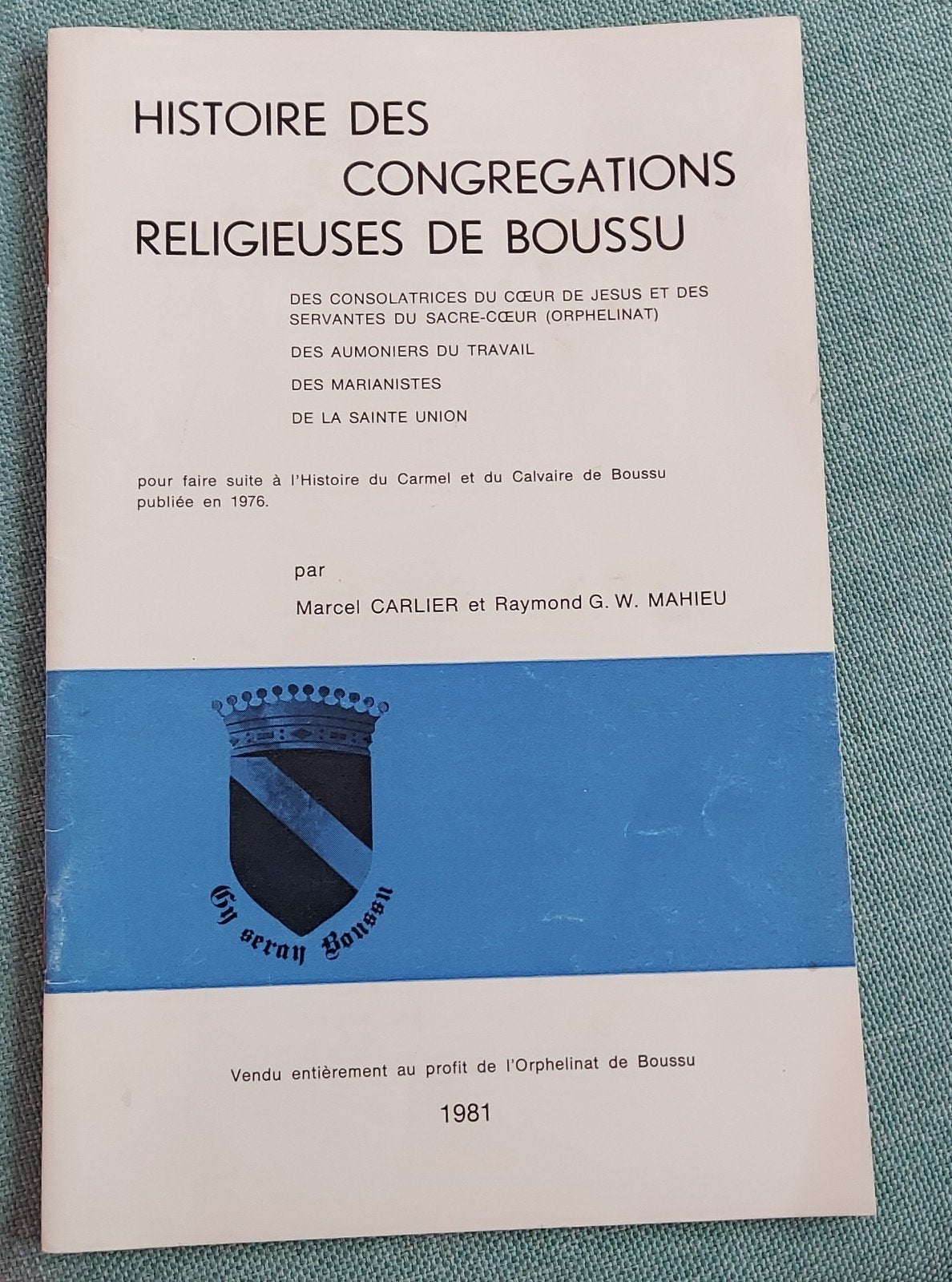 histoire des congrégations religieuses de boussu, Livres, Enlèvement ou Envoi