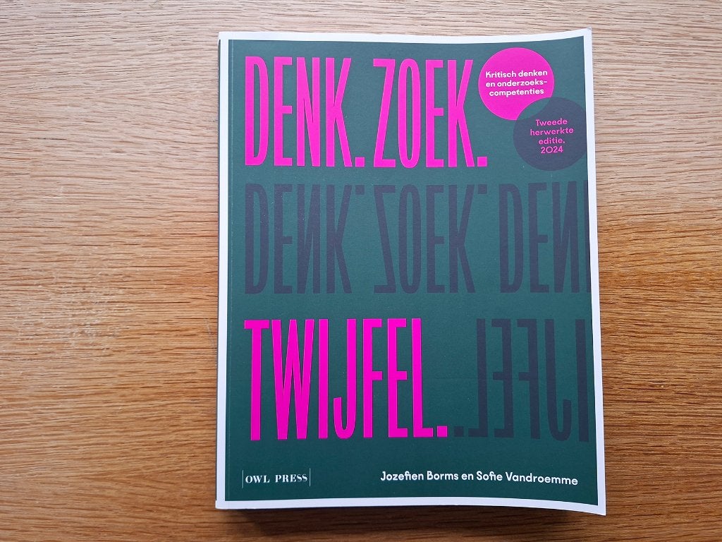 Denk. Zoek. Twijfel.  Jozefien Borms - Sofie Vandroemme, Boeken, Ophalen of Verzenden, Zo goed als nieuw, Hoger Onderwijs, Jozefien Borms en Sofie Vandroemme.
