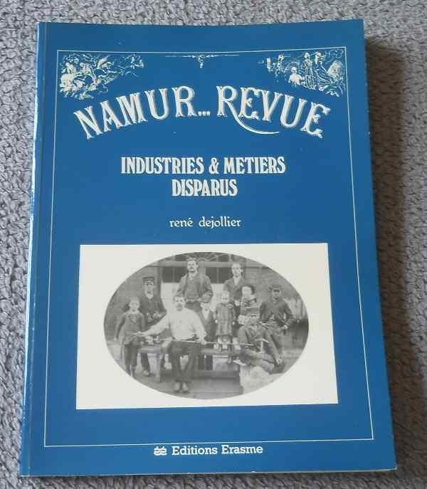 Namur Revue - Industries & métiers disparus (R. Dejollier ), Enlèvement ou Envoi, Utilisé